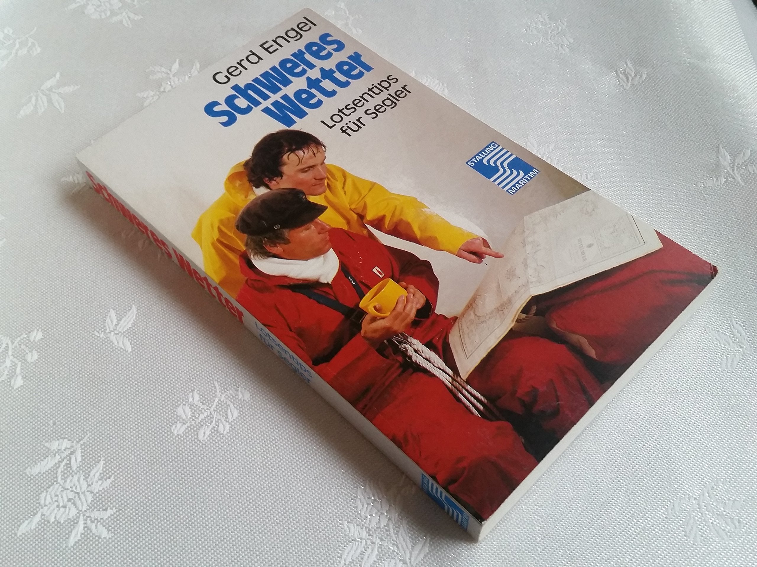 Schweres Wetter. Lotsentips für Segler Books