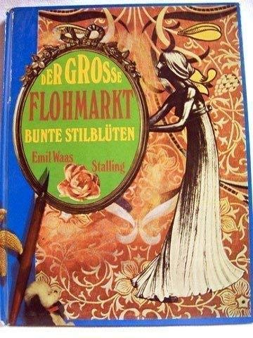 Der große Flohmarkt. Bunte Stilblüten Professional & Reference Books