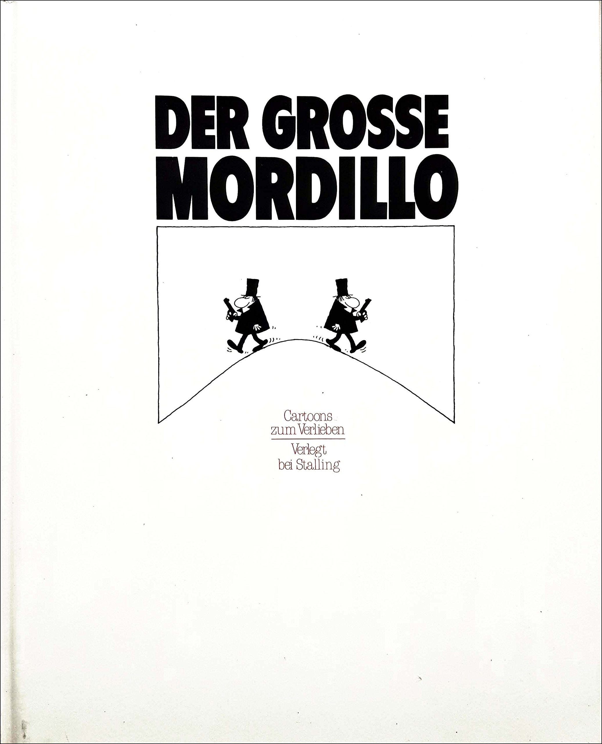 Der große Mordillo. Cartoons zum Verlieben Cartoons