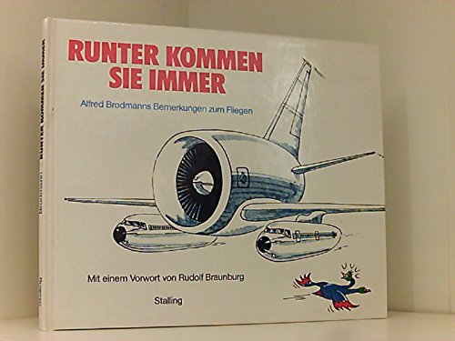 Runter kommen sie immer. Alfred Brodmanns Bemerkungen zum Fliegen Film, Art & Culture
