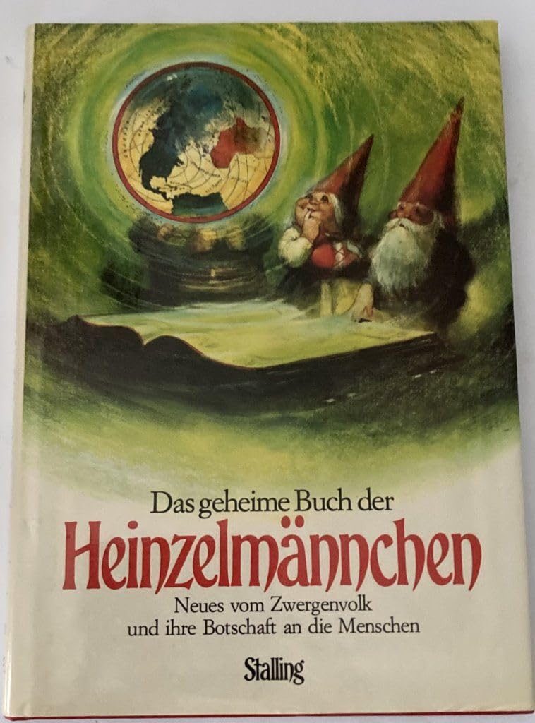 Das geheime Buch der Heinzelmännchen. Neues vom Zwergenvolk und ihre Botschaft an die Menschen Books