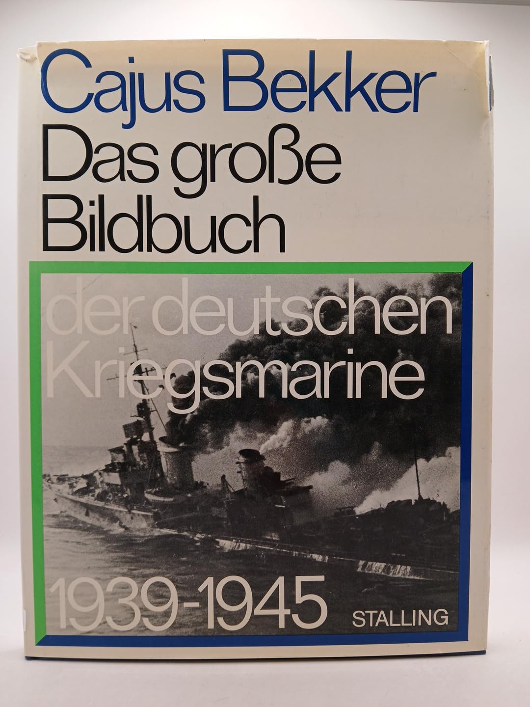 Das große Bildbuch der deutschen Kriegsmarine 1939-1945. (6687 865) book