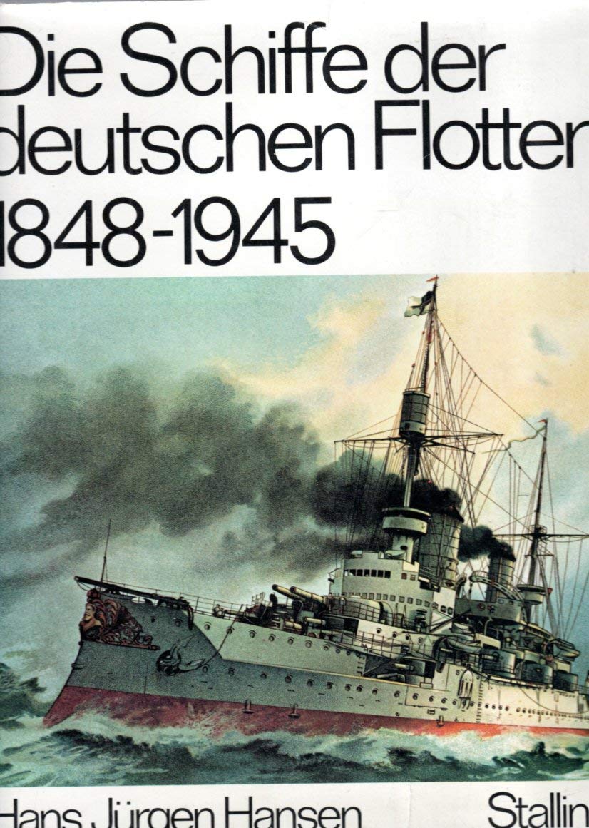 Die Schiffe der deutschen Flotten (5064 619) 1848 - 1945 Business & Technology