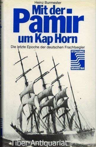 Mit der Pamir um Kap Horn. Die letzte Epoche der deutschen Frachtsegler Travel