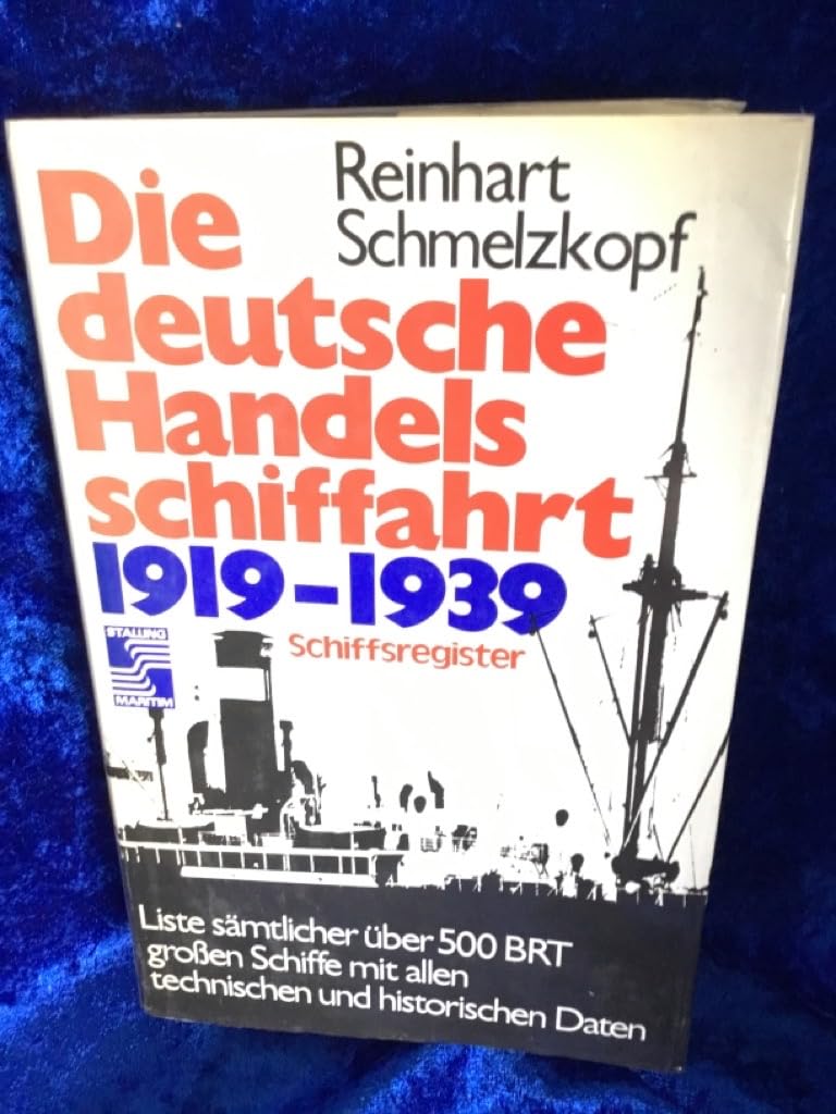 Product Image: Die deutsche Handelsschiffahrt 1919-1939 Band 2: Schiffsregister