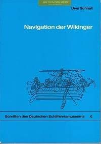 Navigation der Wikinger : nautische Probleme der Wikingerzeit im Spiegel der schriftlichen Quellen. Books