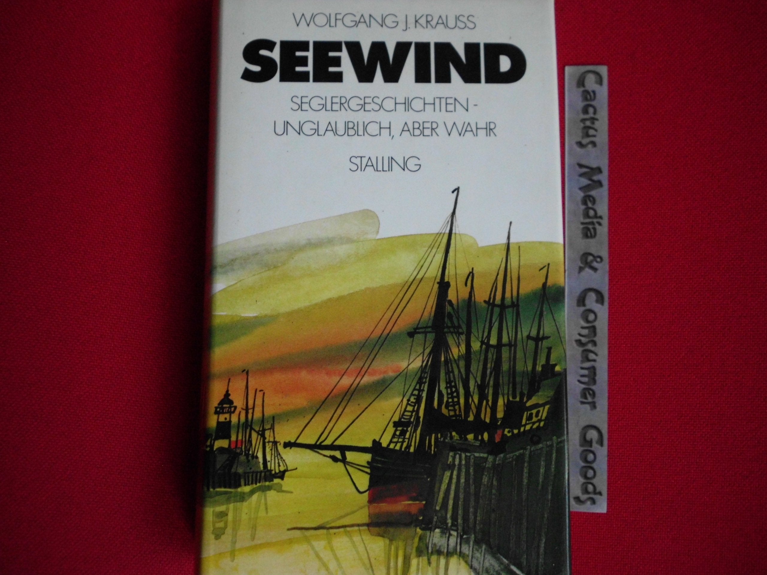 Seewind. Seglergeschichten, unglaublich aber wahr Leisure & Fun