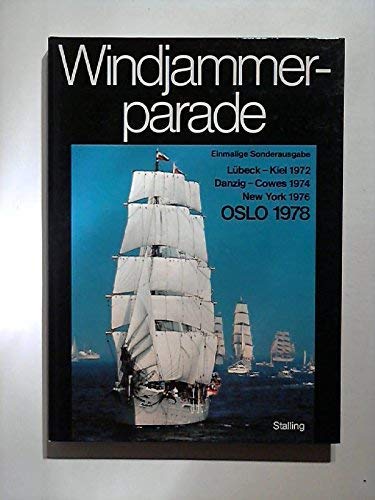 Windjammerparade. Kiel 1972. Danzig - Cowes 1974. New York 1976. Oslo 1978 Books