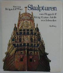 Kriegsschiff Wasa Skulpturen. Vom Flaggschiff König Gustav Adolfs von Schweden book