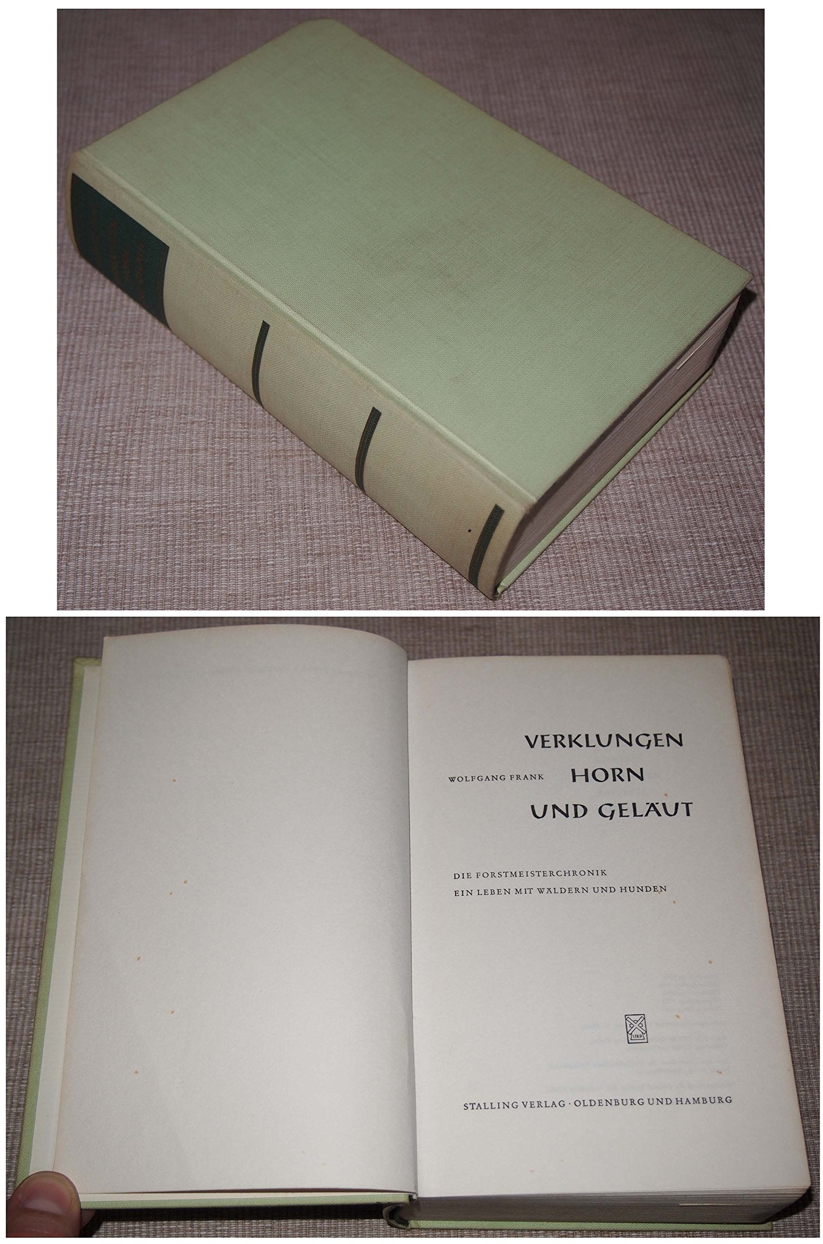 Verklungen Horn und Geläut - Ein Leben mit Wäldern und Hunden (Die Forstmeisterchronik) Books