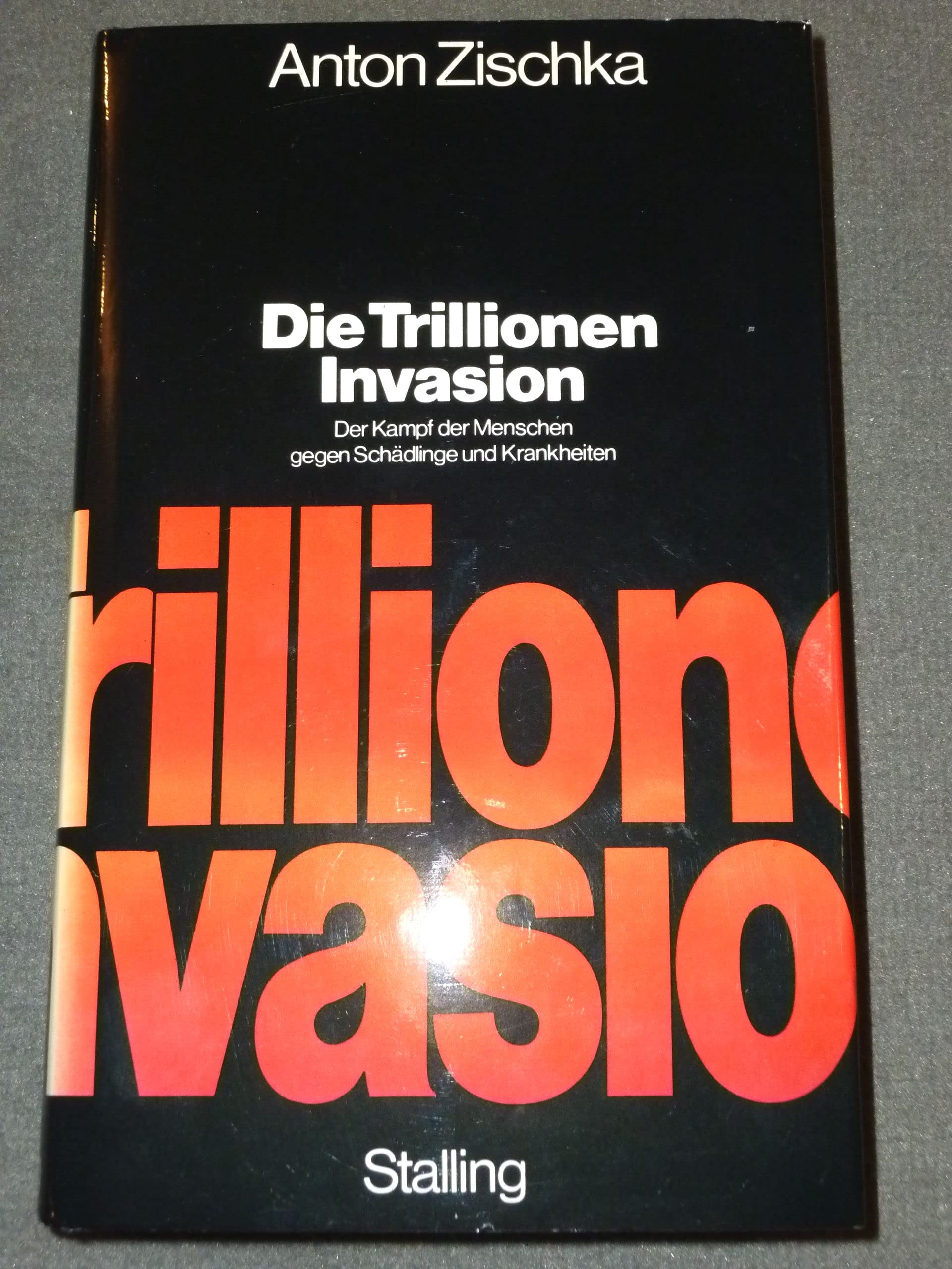 Die Trillionen - Invasion. Der Kampf der Menschen gegen Schädlinge und Krankheiten Medicine