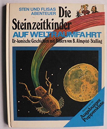 Die Steinzeitkinder auf Weltraumfahrt (Die Steinzeitkinder: Sten u. Flisas Abenteuer, Band 2) Books