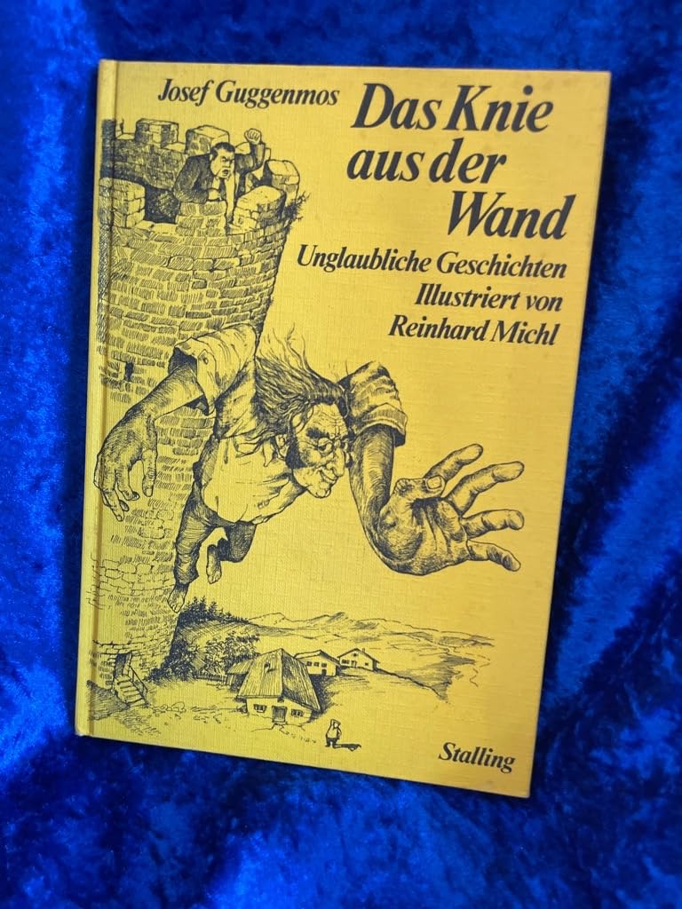 Das Knie aus der Wand. Unglaubliche Geschichten. Books