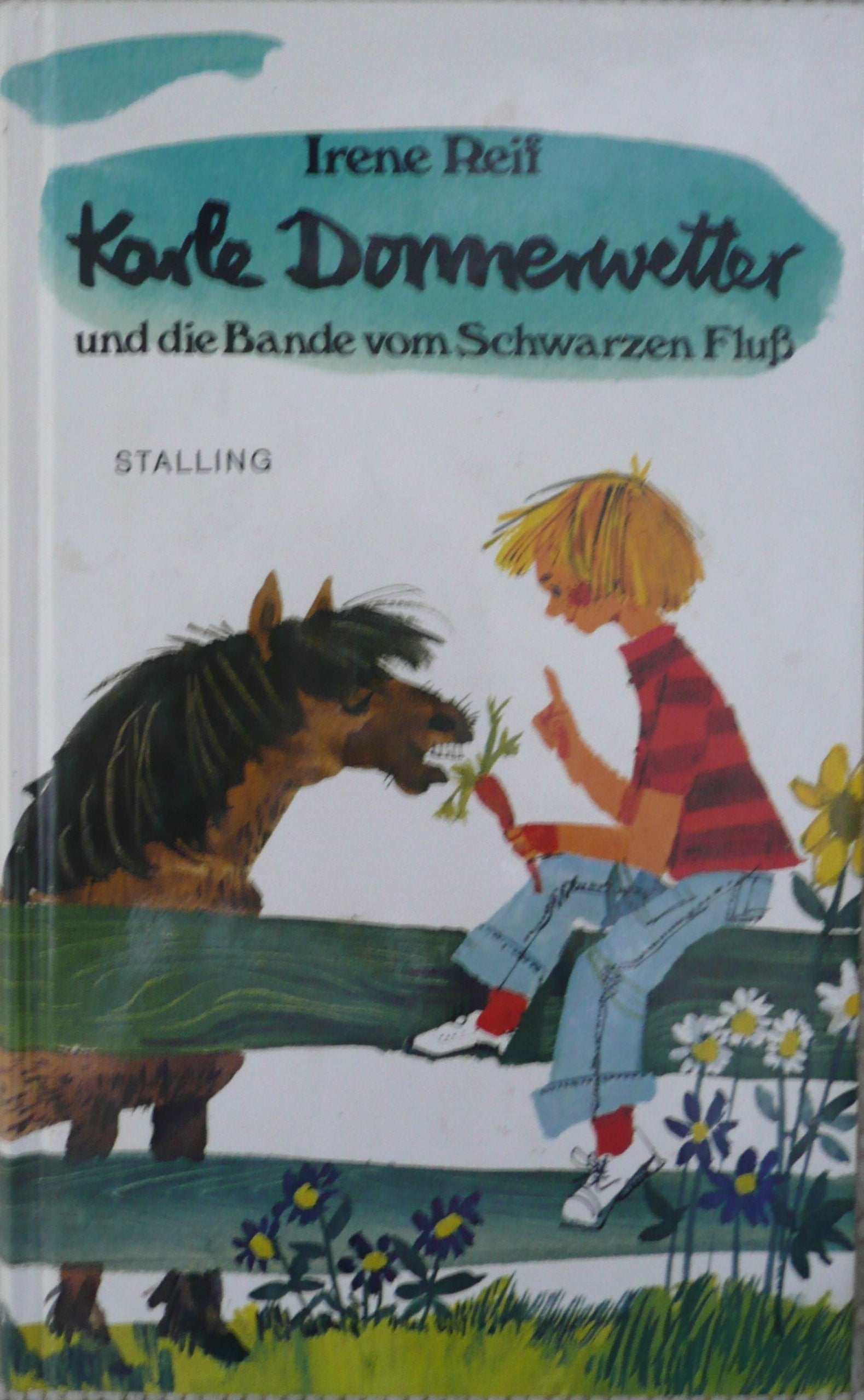 Karle Donnerwetter und die Bande vom Schwarzen Fluß Books