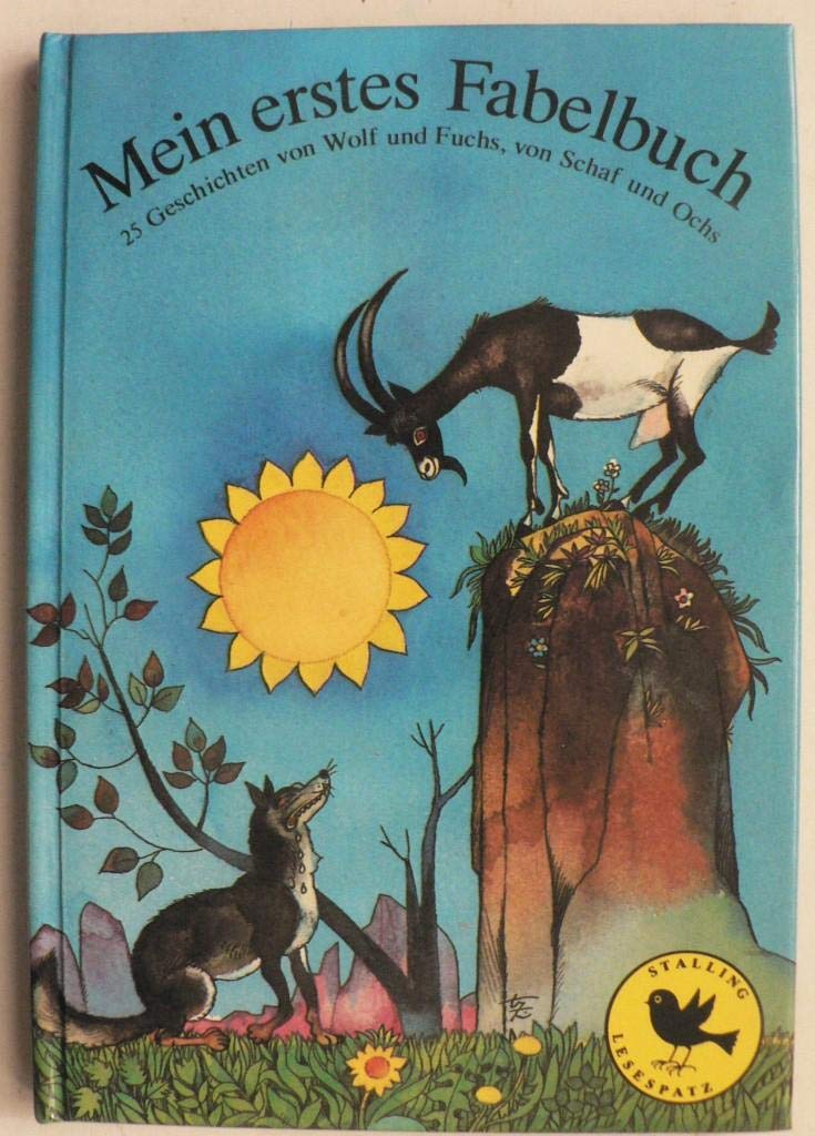 Mein erstes Fabelbuch. 25 Geschichten von Wolf und Fuchs, von Schaf und Ochs Books