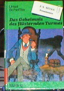 Privatdetektiv F. X. Mücke. Das Geheimnis des flüsternden Turmes Books