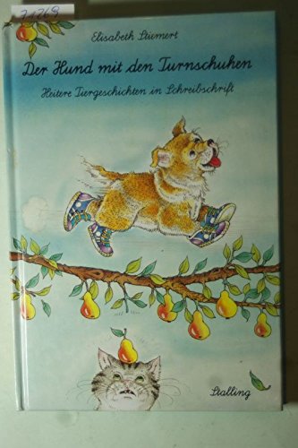 Der Hund mit den Turnschuhen - heitere Tiergeschichten in Schreibschrift Books