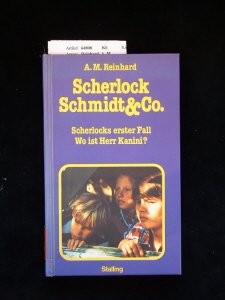 Scherlock Schmidt & Co. Scherlocks erster Fall-Wo ist Herr Kanini ?. 1. Auflage. Books