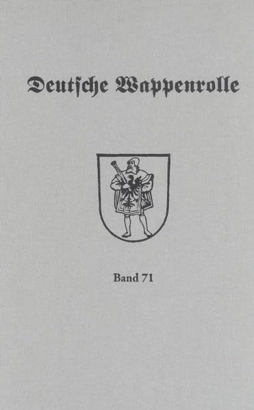 Deutsche Wappenrolle: Band 71 Reference Books