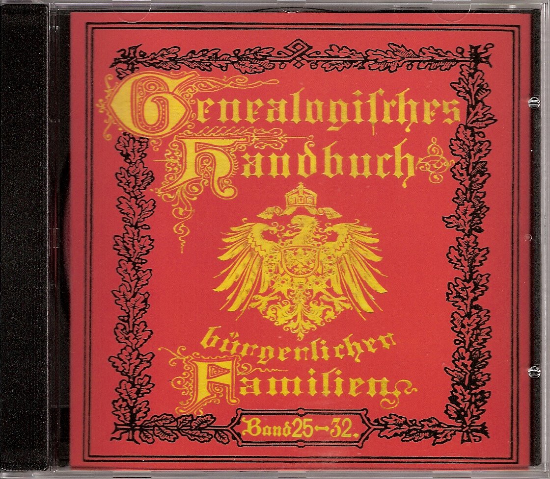 Deutsches Geschlechterbuch - CD-ROM. Genealogisches Handbuch bürgerlicher Familien / Genealogisches Handbuch bürgerlicher Familien Bände 25-32: Deutsches Geschlechterbuch Bände 25-32 Reference Books