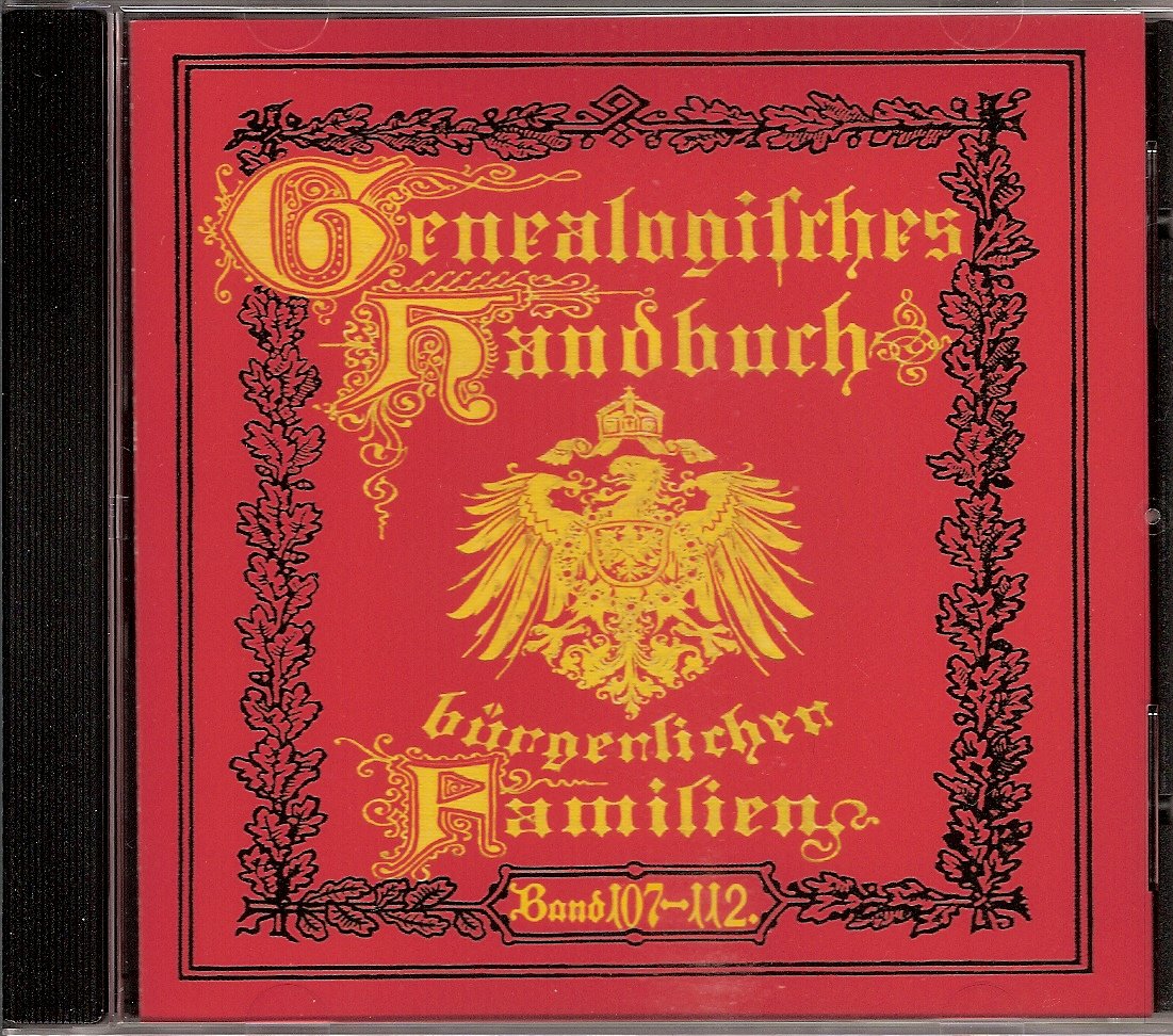 Deutsches Geschlechterbuch - CD-ROM. Genealogisches Handbuch bürgerlicher Familien: Bände 107-112 Reference Books