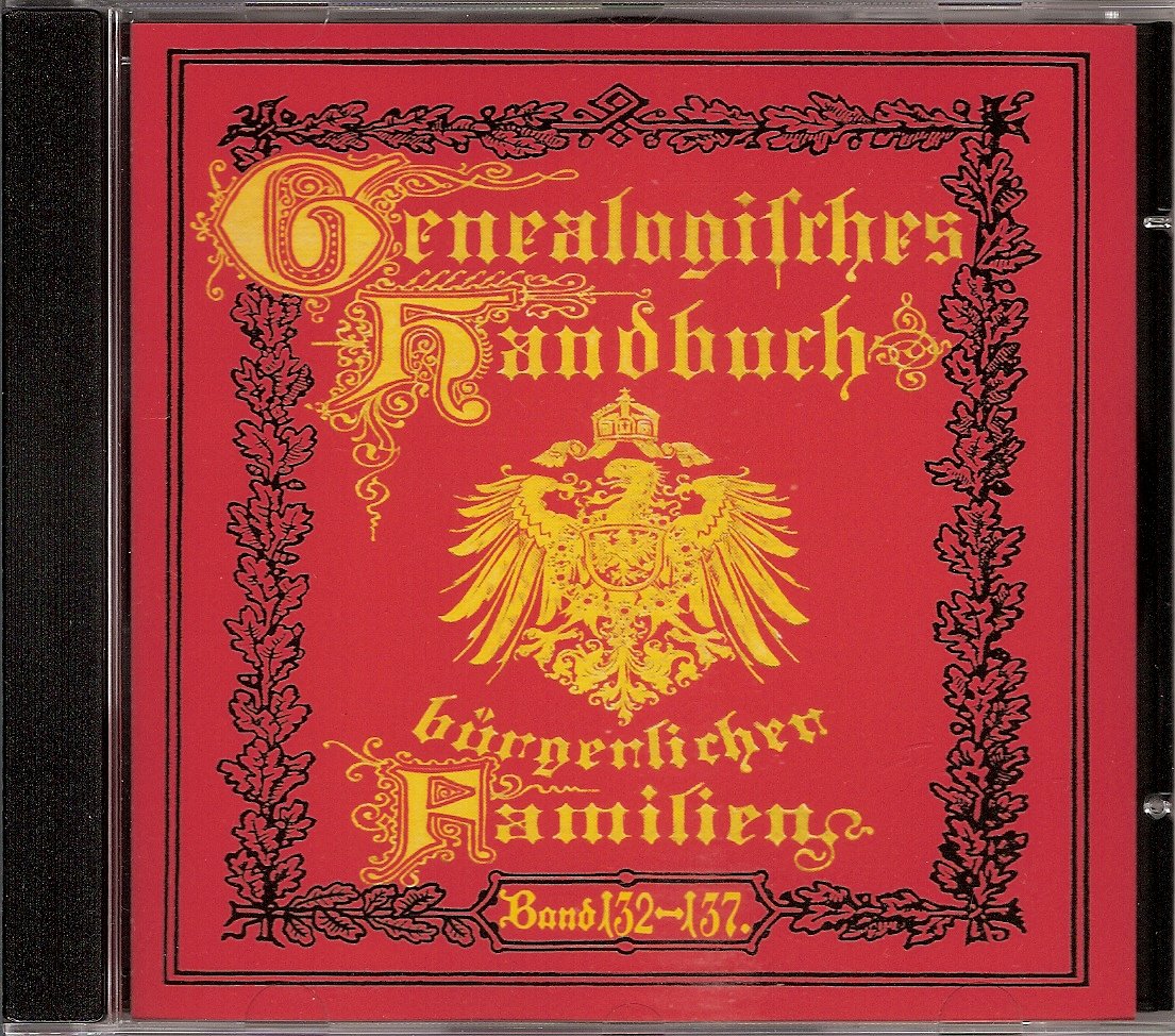 Deutsches Geschlechterbuch - CD-ROM. Genealogisches Handbuch bürgerlicher Familien / Genealogisches Handbuch bürgerlicher Familien Bände 132-137 Reference Books