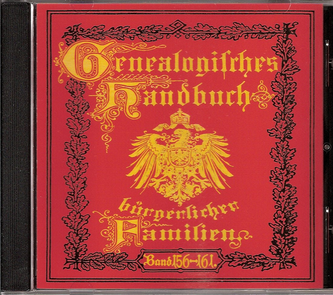 Deutsches Geschlechterbuch - CD-ROM. Genealogisches Handbuch bürgerlicher Familien / Genealogisches Handbuch bürgerlicher Familien Bände 156-161 Reference Books
