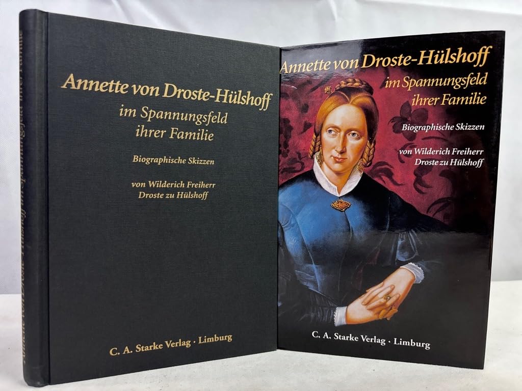 Annette von Droste-Hülshoff im Spannungsfeld ihrer Familie: Biographische Skizzen (Aus dem Deutschen Adelsarchiv) Contemporary literature Books