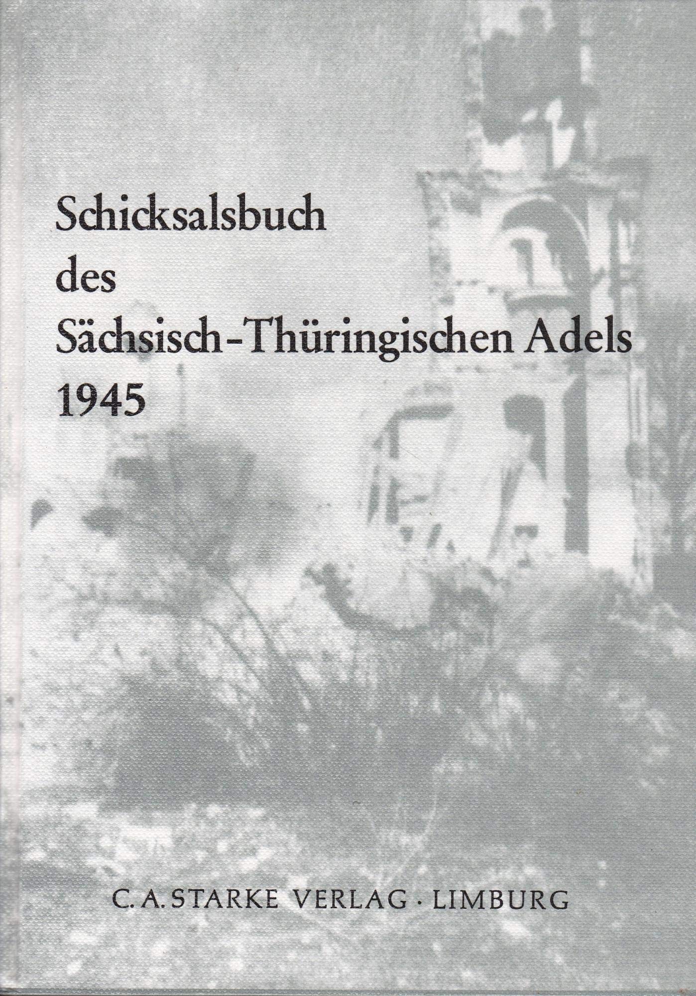 Schicksalsbuch des Sächsisch-Thüringischen Adels 1945 Books