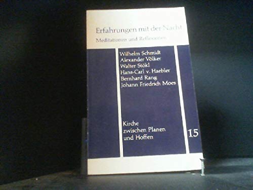 Erfahrungen mit der Nacht: Meditationen u. Reflexi book