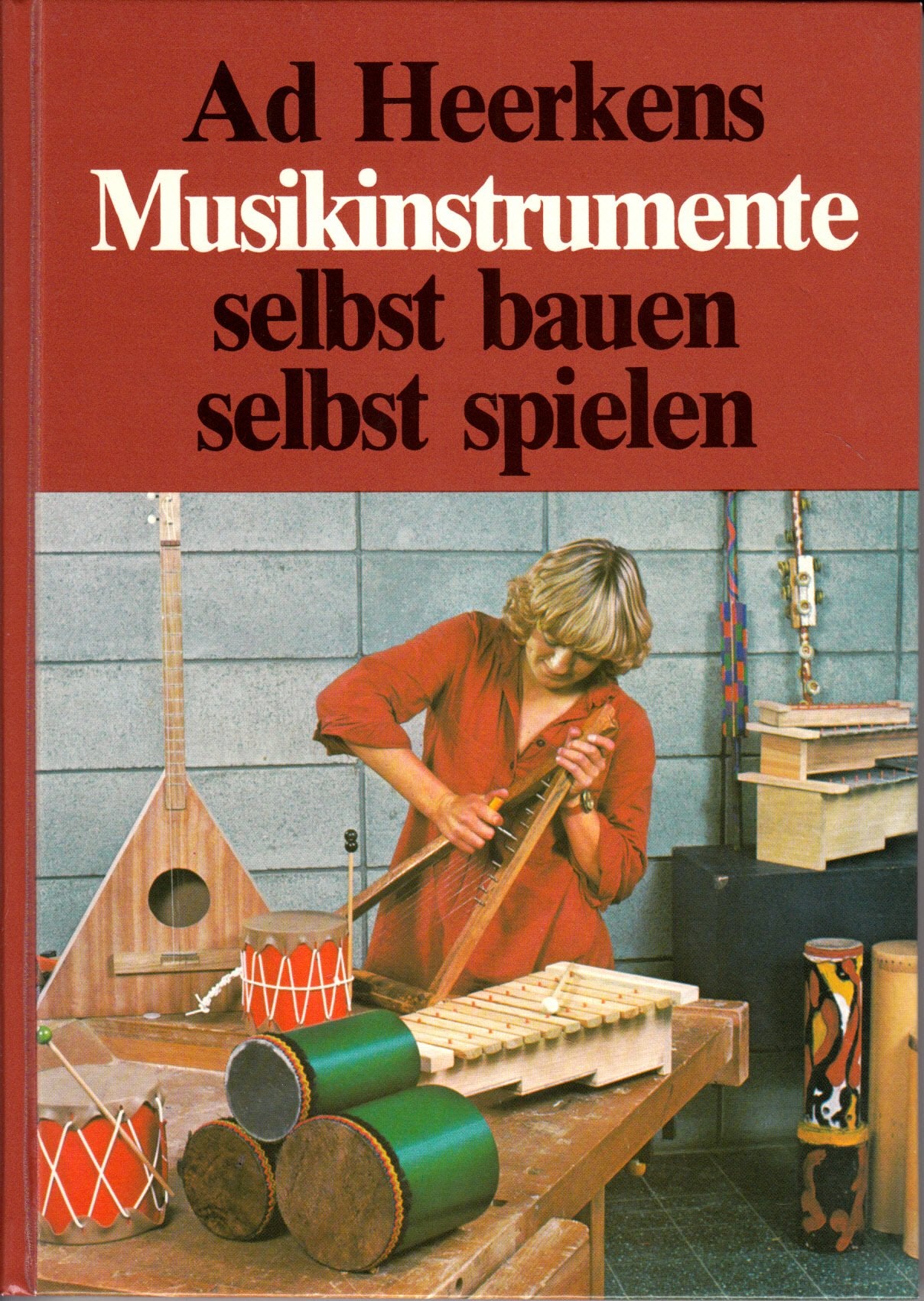 Musikinstrumente selbst bauen, selbst spielen Arts & Music
