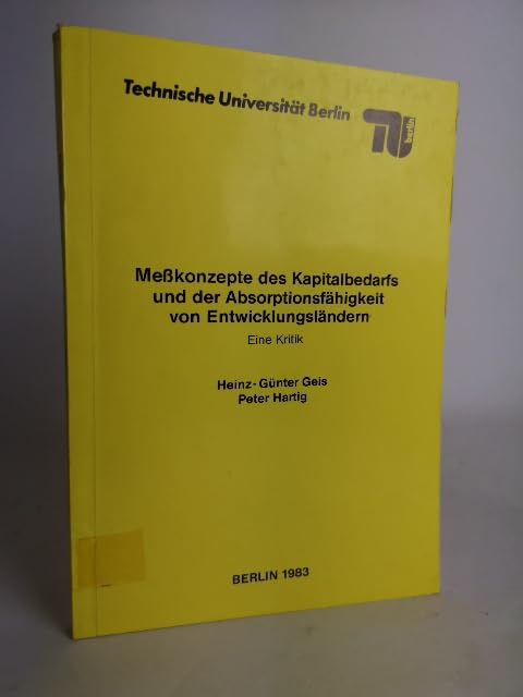 Meßkonzepte des Kapitalbedarfs und der Absorptionsfähigkeit von Entwicklungsländern. Eine Kritik. book