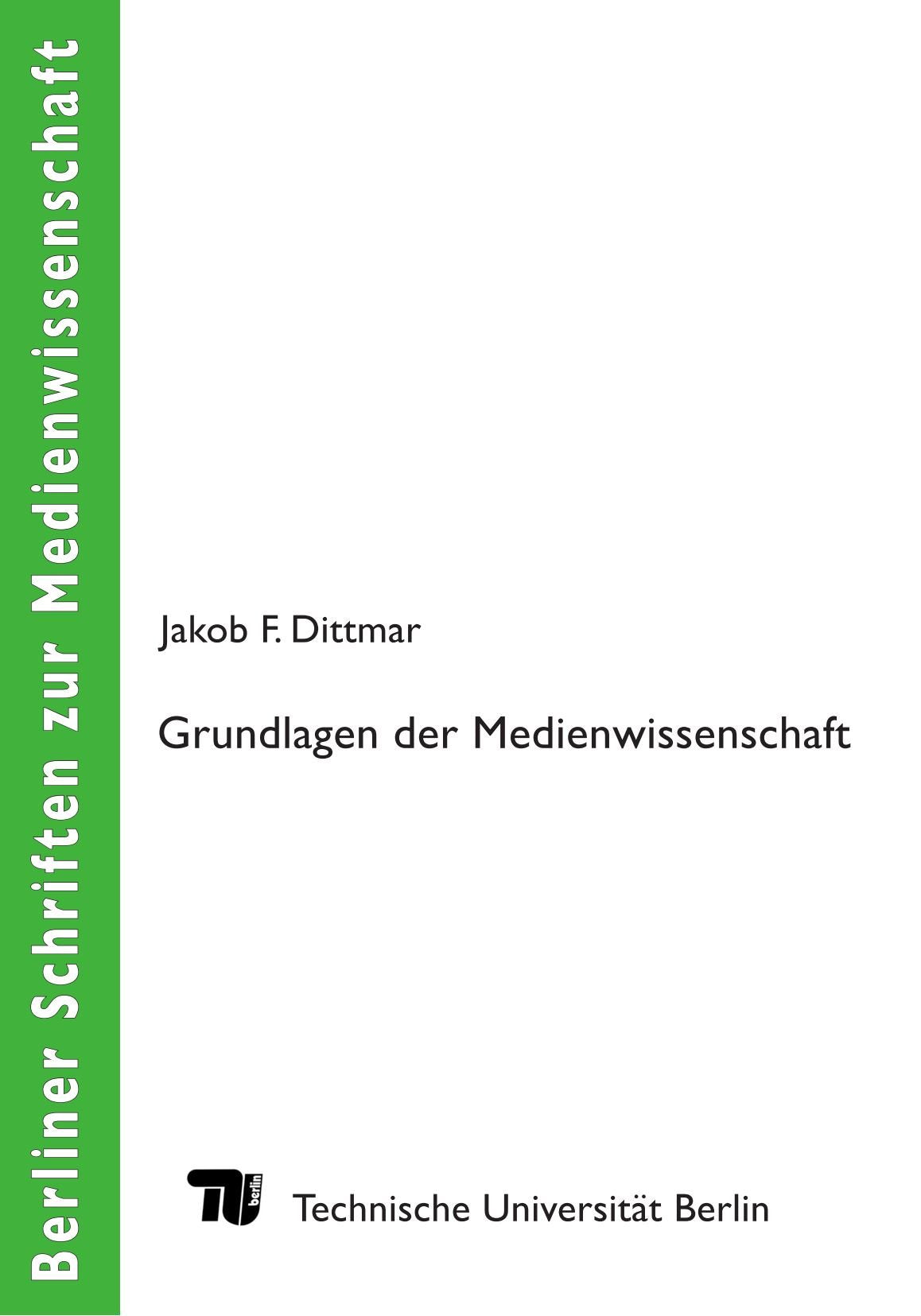 Grundlagen der Medienwissenschaft (Berliner Schriften zur Medienwissenschaft) Law