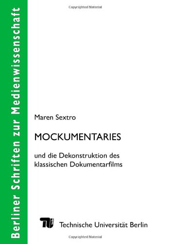 Mockumentaries und die Dekonstruktion des klassischen Dokumentarfilms Books