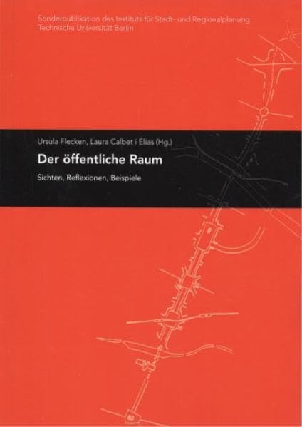 Der öffentliche Raum: Sichten, Reflexionen, Beispiele Law