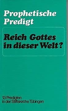 Prophetische Predigt - Reich Gottes in dieser Welt? Jesaja 1-12. 13 Predigten in der Stiftkirche Tübingen Books