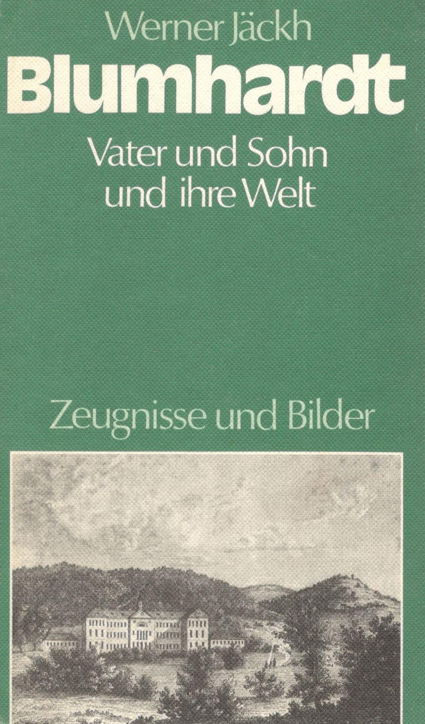 Blumhardt Vater und Sohn und ihre Welt. Zeugnisse und Bilder Contemporary literature