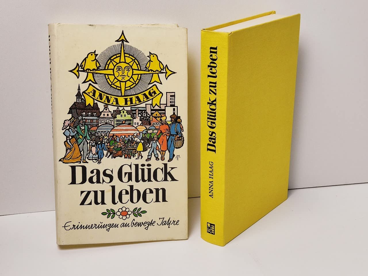 Das Glück zu leben. Erinnerungen und Begebenheiten aus neun Jahrzehnten book