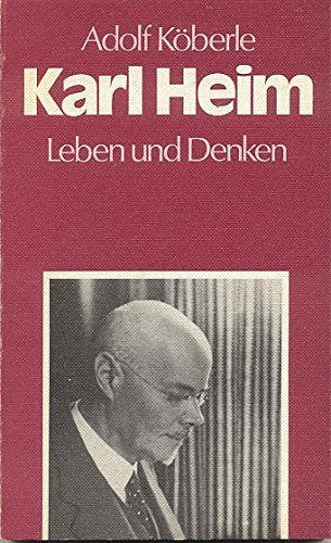 Karl Heim, Leben und Denken Religion & Esotericism