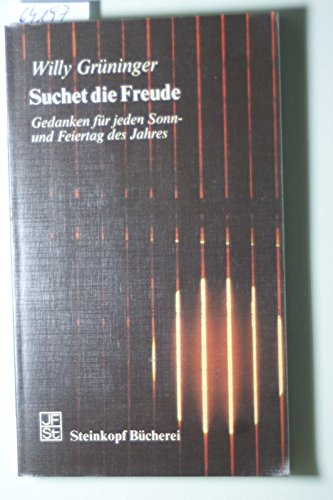 Suchet die Freude. Gedanken für jeden Sonn- und Feiertag des Jahres Books
