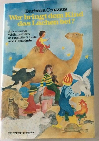 Wer bringt dem Kind das Lachen bei? Advent und Weihnachten in Familie, Schule und Gemeinde Books