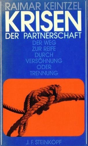 Krisen der Partnerschaft. Der Weg zur Reife durch Versöhnung oder Trennung Books