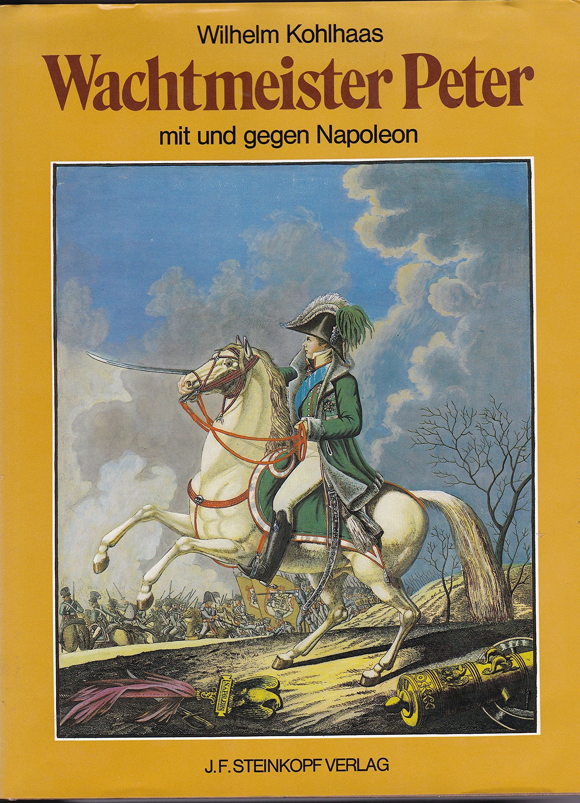 Wachtmeister Peter mit und gegen Napoleon Memories