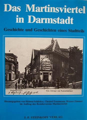Das Martinsviertel in Darmstadt. Geschichte und Geschichten eines Stadtteils Travel