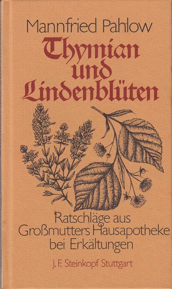 Thymian und Lindenblüten. Ratschläge aus Großmutters Hausapotheke bei Erkältungen Psychology
