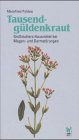 Tausendgüldenkraut Medicine