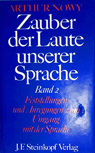 Zauber der Laute unserer Sprache. Band 2. Feststellungen und Anregungen zum Umgang mit der Sprache Medicine