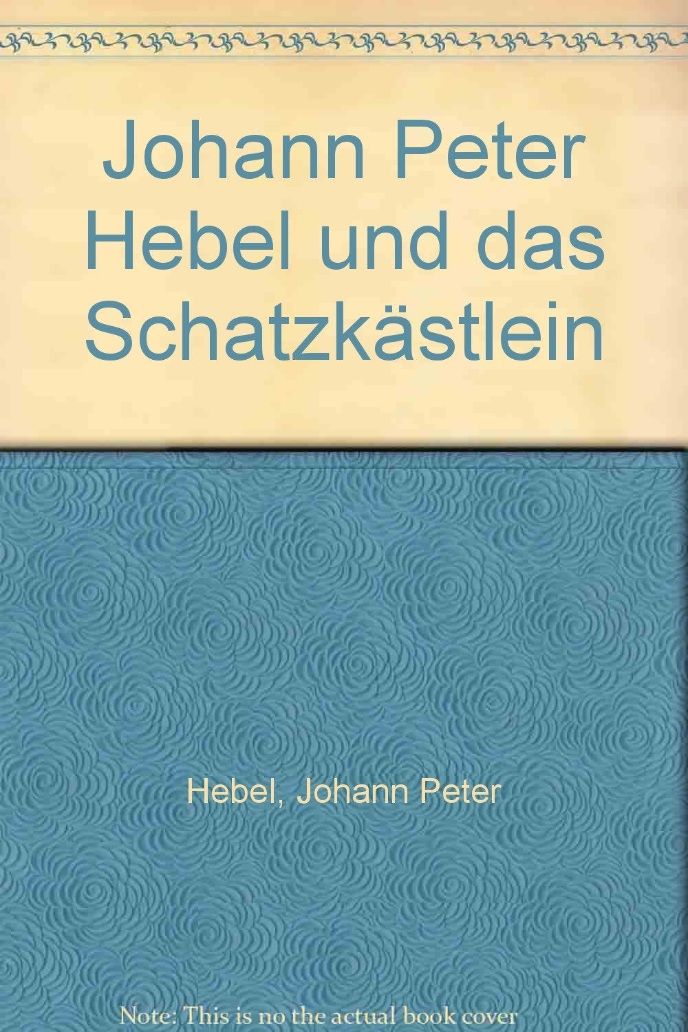 Johann Peter Hebel und das Schatzkästlein Books