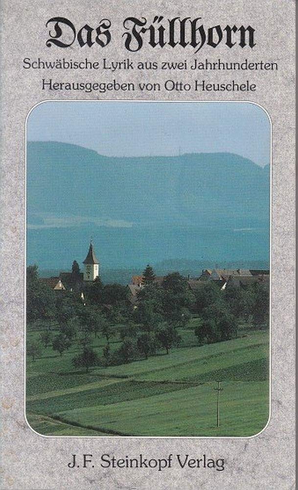 Das Füllhorn. Schwäbische Lyrik aus zwei Jahrhunderten Books