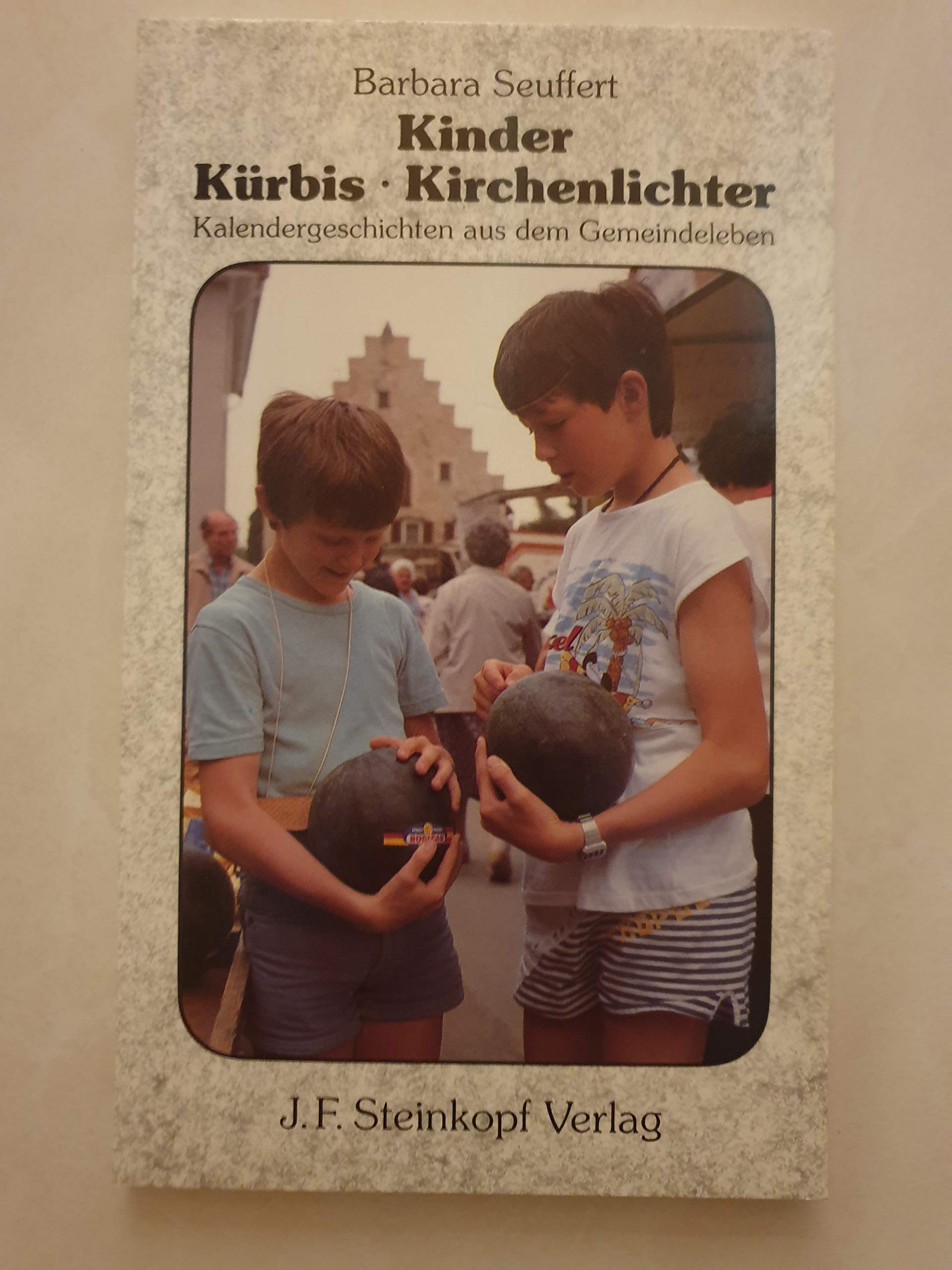 Kinder, Kürbis, Kirchenlichter. Kalendergeschichten aus dem Gemeindeleben Books